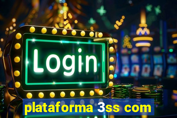 plataforma 3ss com